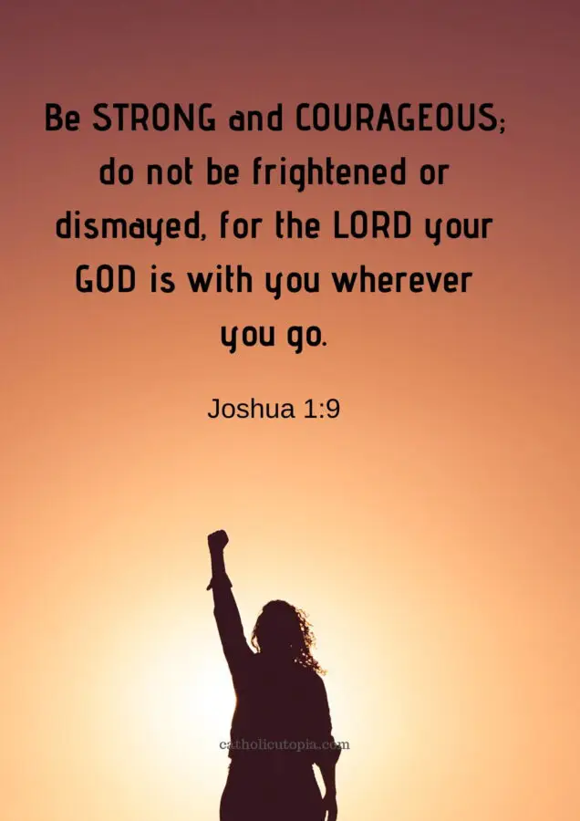 Be strong and Courageous